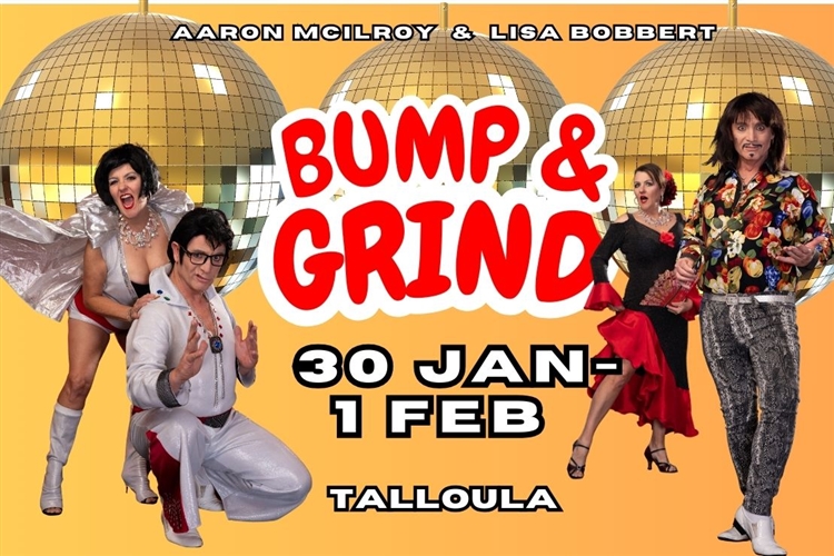 BUMP & GRIND with Aaron Mcilroy and Lisa Bobbert – Talloula